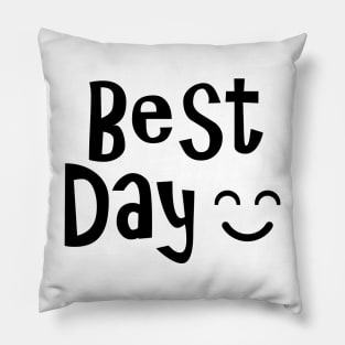 best day Pillow