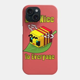 Bee nice Phone Case