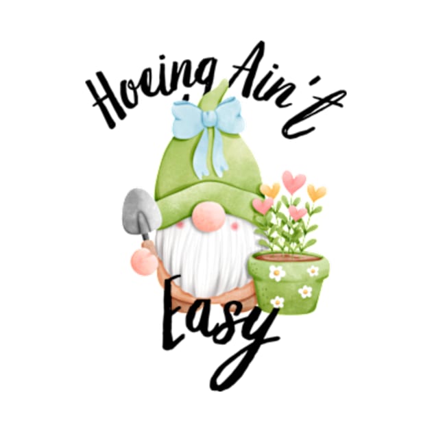 Farmer Hoeing Ain't Easy Vegetable Plants Gardening Gardener by larfly