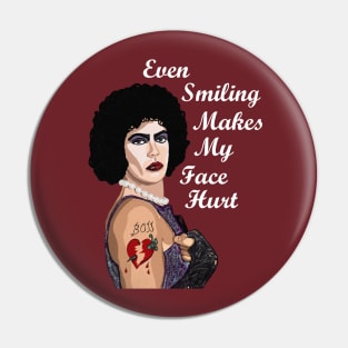 Smiling Hurts Pin