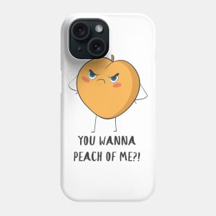 You Wanna Peach Of Me, Funny Fruit Phone Case