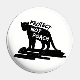 Protect Not Poach Big Cat Pin