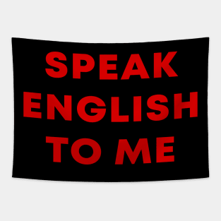 Speak English To Me Tapestry