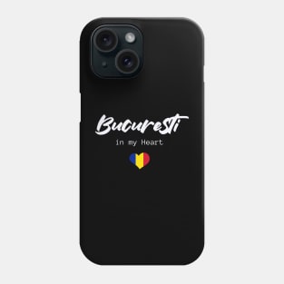 Bucharest in my Heart Phone Case