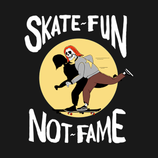 Skate for fun T-Shirt