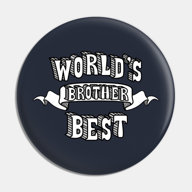 World's Best Brother Pin by theMeticulousWhim