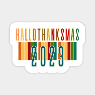 HALLOTHANKSMAS 2023 Magnet