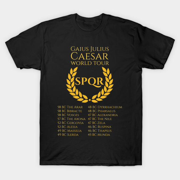 Discover History Of Ancient Rome SPQR - Julius Caesar World Tour - Julius Caesar - T-Shirt