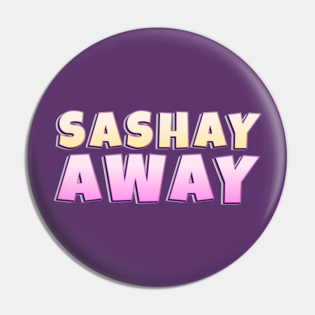 Sashay Away Pin by Red