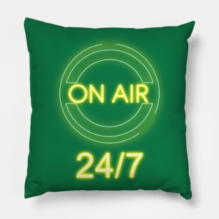 ON AIR 24/7: Design Fun Funny Humor Kids Life Message Reality Statement Teens Youth Pillow