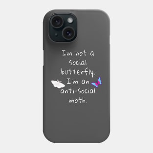 Not a social butterfly Phone Case