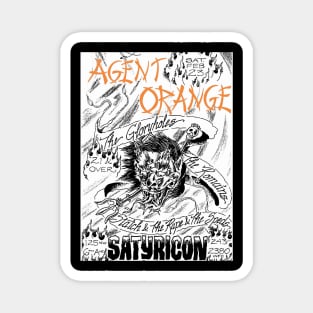 Agent Orange at Portland Satyricon Magnet