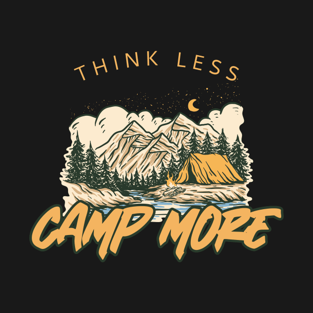 Think less camp more by Fitnessfreak