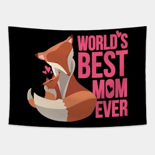 World's Best Mom Ever Gift T-shirt Tapestry