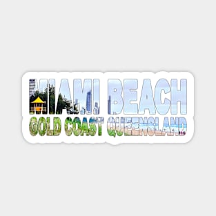 MIAMI BEACH Gold Coast Queensland - Australia Magnet