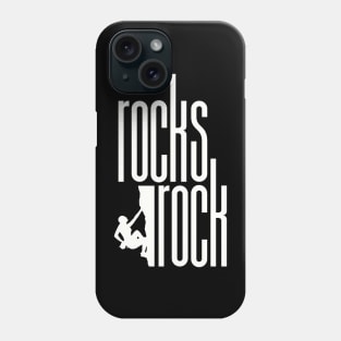 Rocks Rock Rock Climber Phone Case