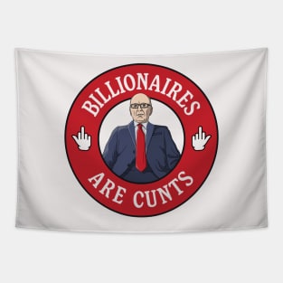 Billionaires Are Cunts - Rupert Murdoch Tapestry