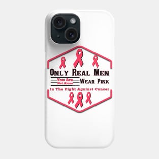 Real Men Wear Pink Phone Case