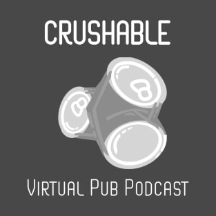 Crushable Virtual Pub Podcast Dark T-Shirt