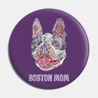 Boston Mom - Boston Terrier Mom Pin