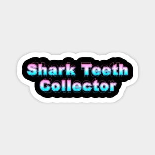 Shark Teeth collector Magnet