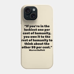 quote Warren Buffett about charity Phone Case