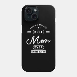 Mon - Best mom ever Phone Case