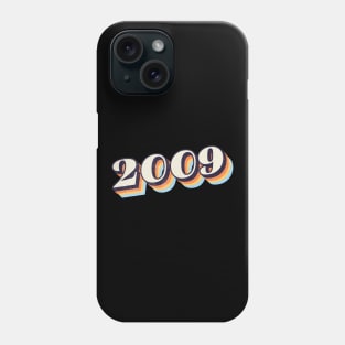 2009 Birthday Year Phone Case