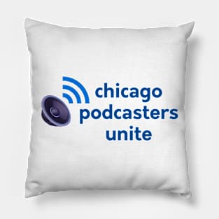 Chicago Podcasters Unite #2 Pillow