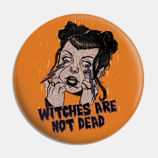 Witchs are not dead Pin