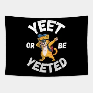 Yeet Or Be Yeeted Cool Cat Dabbing Back To School Sunglasses Tapestry