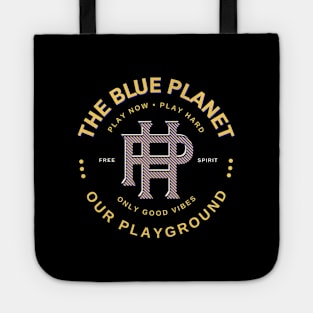 Play Hard Planet Earth Playground Good Vibes Free Spirit Tote