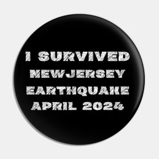 I Survived New Jersey Earthquake April 2024 Pin