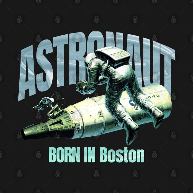 Astronaut Born In Boston by terilittleberids