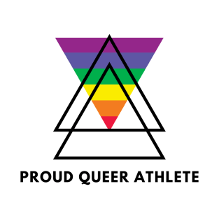 Proud Queer Athlete (Black text) T-Shirt