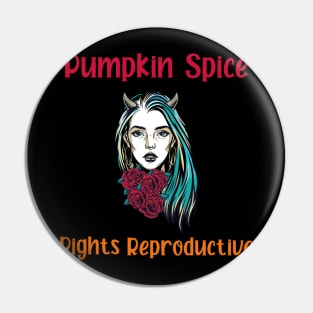 pumpkin spice and reproductive rights Pin