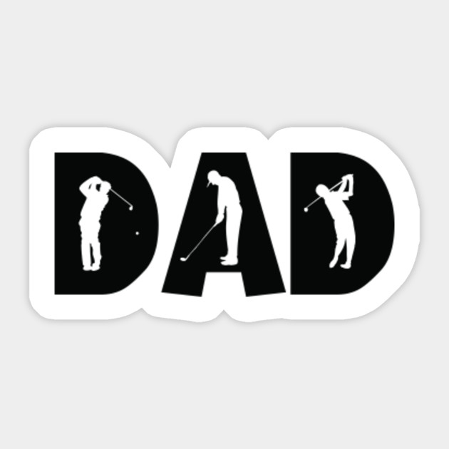 Download Golf Dad Golfing Father's - Golf - Sticker | TeePublic