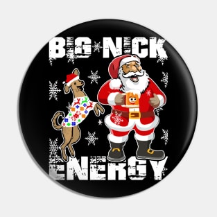 Big Nick Energy Funny Santa Christmas Pin