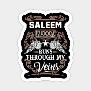 Saleem Blood Runs Through My Veins Magnet