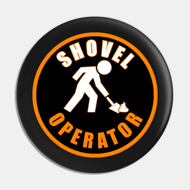 Shovel Operator - Poop Pin by  The best hard hat stickers 