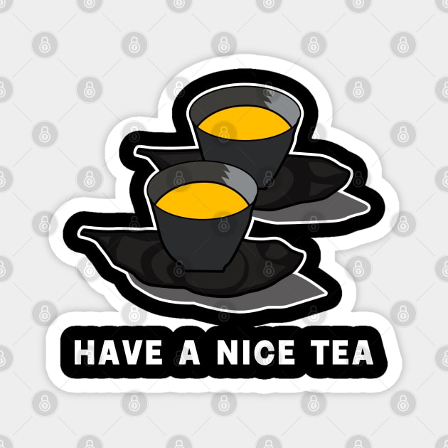 have a nice tea with japanese tea black edition Magnet by rsclvisual