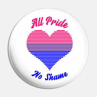 All Pride No Shame - Bisexual Flag Pin