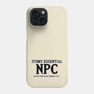 Story Essential NPC Phone Case