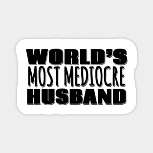 World's Most Mediocre Husband Magnet