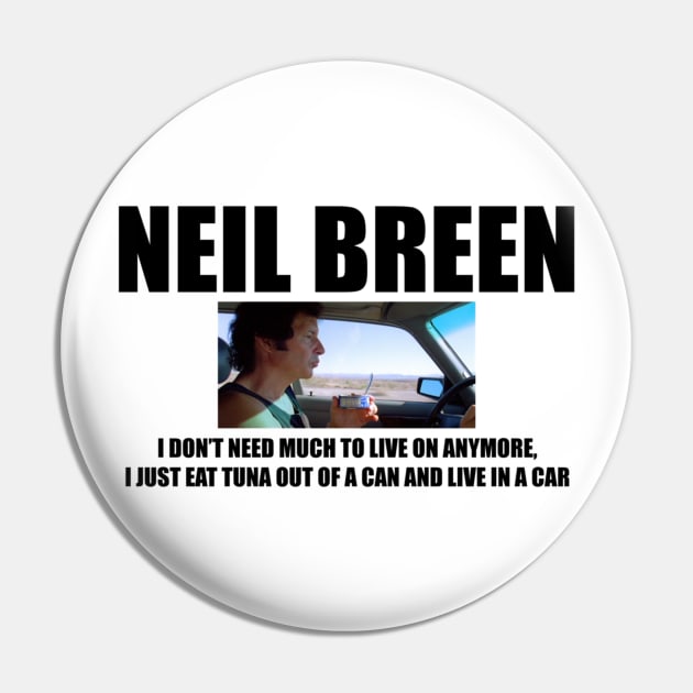 Neil Breen Eats Tuna Pin by AthenaBrands