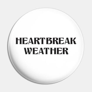 Heartbreak weather Niall Horan Pin