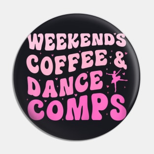 Groovy Weekends Coffee And Dance Comps Cheer Dance Mom Pin