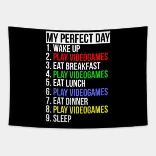 My Perfect Day / Video Games Funny Gamer design Tapestry