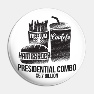 Presidential Combo Meal - Hamberder, Covfefe, and Freedom Fries Pin