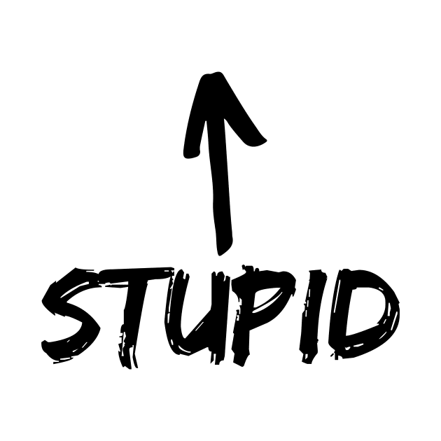 Stupid by Word and Saying